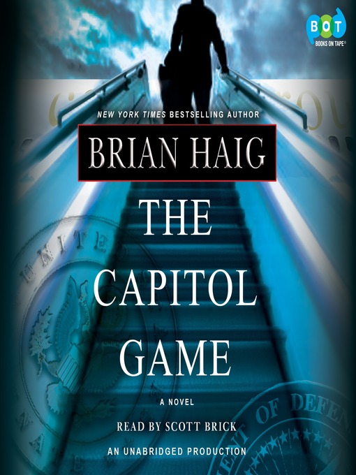 Title details for The Capitol Game by Brian Haig - Available